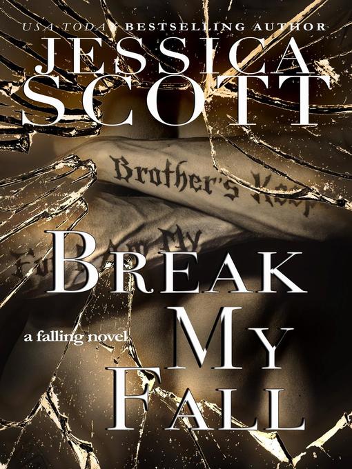 Title details for Break My Fall by Jessica Scott - Available